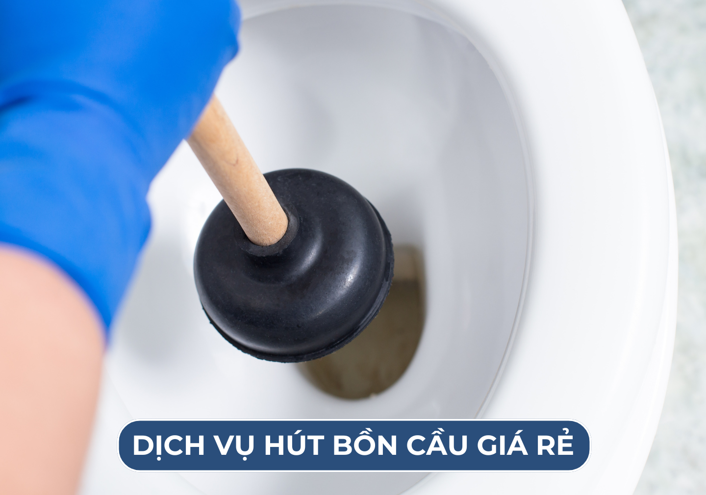 Dịch vụ thông bồn cầu TP Thủ Đức