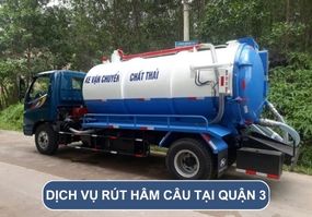 Dịch vụ rút hầm cầu tại Quận 3