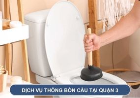 Dịch vụ thông bồn cầu tại Quận 3 