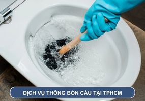 Dịch vụ thông bồn cầu tại Tp HCM