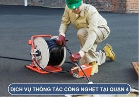 Dịch vụ thông tắc cống nghẹt tại quận 4